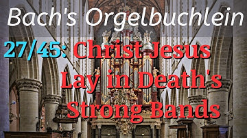 Thumbnail of J.S. Bach's "Christ lag in Todes Banden" (BWV 625) + English Translation