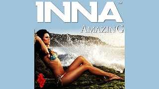 Inna - Amazing (Alex K Mix)