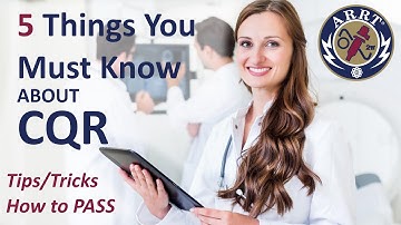 5 Things You MUST Know about ARRT CQR  Tips / Tricks to PASS