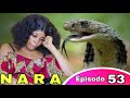 Nara le serpent pisode 53 fin de la 1re saison