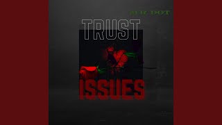 Trust Issues