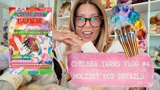 CHELSEA YARNS VLOG #4 HOLIDAY BOX DETAILS @chelseayarns3769