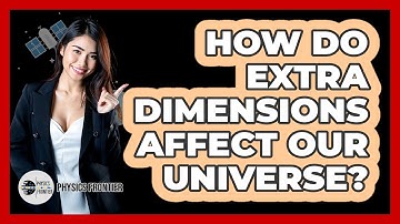How Do Extra Dimensions Affect Our Universe?