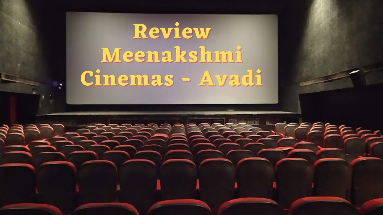 🍿Meenakshmi Cinemas 🍿Avadi Review theatre review cinema meenakshmicinema avadi YouTube