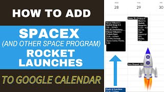How to Add SpaceX Rocket Launch Schedules to Your Google Calendar | NASA, Blue Origin