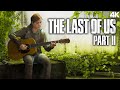 Ellie Singing "𝙏𝙖𝙠𝙚 𝙊𝙣 𝙈𝙚" [𝟰𝗞] The Last of Us Part II
