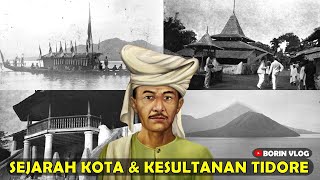 Sejarah Asal Usul Kota Tidore dan Kesultanan Tidore Maluku