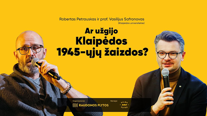 Robertas Petrauskas ir prof. Vasilijus Safronovas: „Ar užgijo Klaipėdos 1945–ųjų žaizdos?“