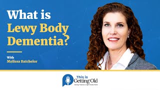 What is Lewy Body Dementia?