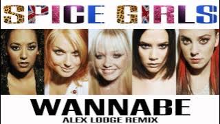 Spice Girls - Wannabe (Alex Lodge Remix)