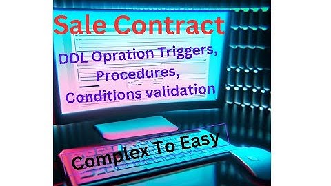 Mastering Sale Contracts and CRUD Operations: Oracle 10g Database and Oracle 6i Form Tutorial