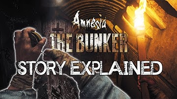 Amnesia: The Bunker - Story Explained