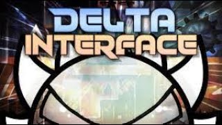 Delta Interface - IMPOSIBLE LEVEL (Showcase)