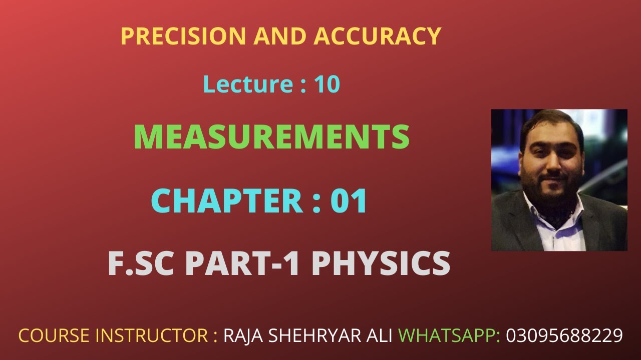 PRECISION AND ACCURACY | Lec : 10 | Chapter : 01 | Physics 1st Year ...