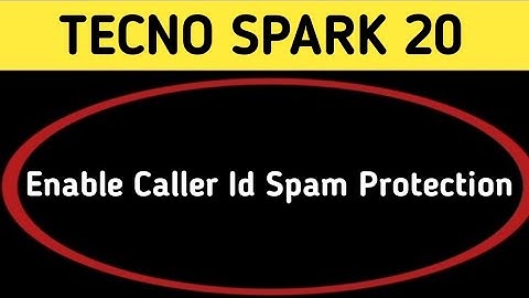 How to enable caller ID spam protection, Tecno Spark 20 me spam call se Kaise band kare