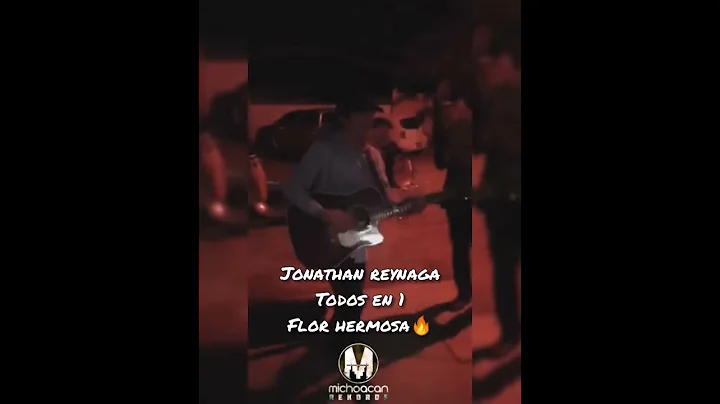 Jonathan Reynaga Todos en 1 Tema: Flor Hermosa