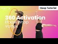 Elbow Wrap Vortex | 360 Activation Hula Hoop Tricks