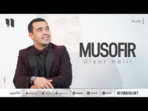 Diyor Halil — Musofir (audio 2022)