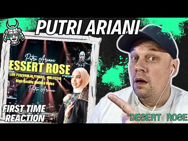 PUTRI ARIANI Is Covering STING NOW? | Desert Rose [ Reaction ] | UK 🇬🇧 class=