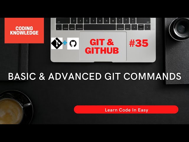 Basics to Advanced Git Commands