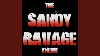 The Sandy Ravage Theme