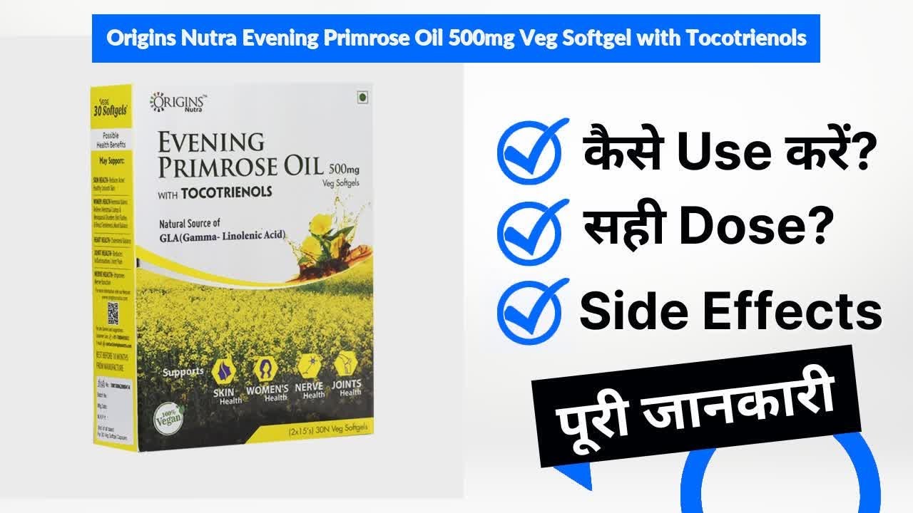 Origins Nutra Evening Primrose Oil 500mg Veg Softgel with Tocotrienols