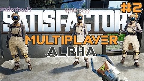Satisfactory: Alpha Multiplayer Lets Play 02 #Satisfactory