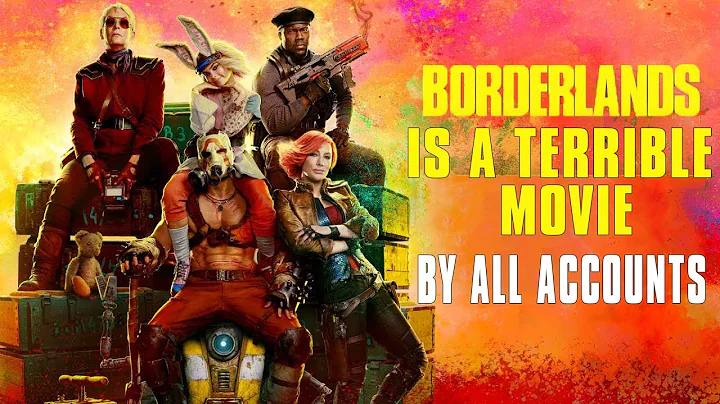 Borderlands (2024) is a Terrible Movie By All Accounts