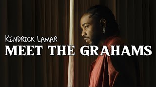 meet the grahams - Kendrick Lamar (lyrics)