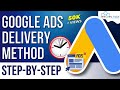 Google Ads Course |Ad delivery methods in Google Ads | (Part-13)