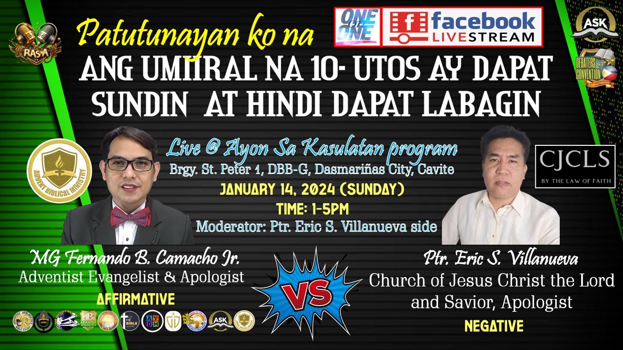 DEBATE 2024: ADVENTIST VS. CJCLS - 10 UTOS, DAPAT BANG SUNDIN O DAPAT LABAGIN?