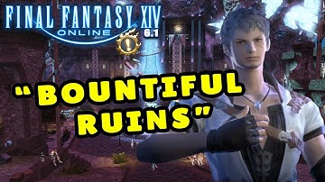 FFXIV Online Endwalker 6.1 Patch MSQ Playthrough & React: "Bountiful Ruins"