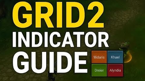 HC Wow - Healer Addon Guide | GRID2