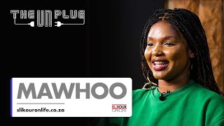 The Unplug: Mawhoo On Getting Her Name From Okmalumkoolkat, Signing Vs. Independence + More