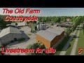 The Old Farm Countryside Farming simulator 2022 Livestream for alle