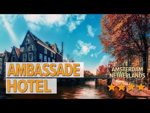 ambassade hotel hotel review hotels in amsterdam netherlands hotels