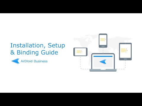 Installation, Setup & Binding | AirDroid Business Tutorial Video
