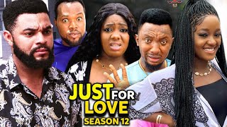 Just For Love Season 12(New Trending Blockbuster Movie) 2022 Latest Nigerian Nollywood Movie