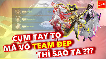 VLTK MOBILE - S508 CỤM TAY TO MÀ VÔ TEAM ĐẸP THÌ SAO TA | LnP