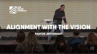 ALIGNMENT WITH THE VISION | PASTOR JEFF KNIGHT | 02/04/24 screenshot 5