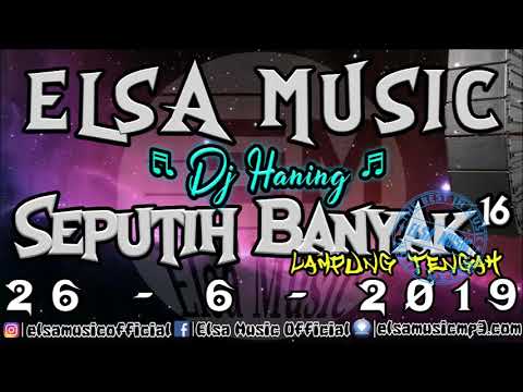 🔴 DJ HANING ELSA MUSIC SEPUTIH BANYAK 16 LAMPUNG TENGAH