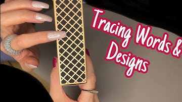 ASMR * Tracing Words & Designs * Custom Video by Anonymous * Whispering