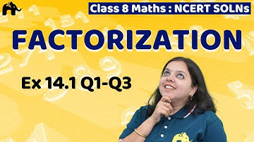 Factorization Class 8 Maths Chapter 14 NCERT Solutions Exercise 14.1 Questions 1-3 Mathematics CBSE