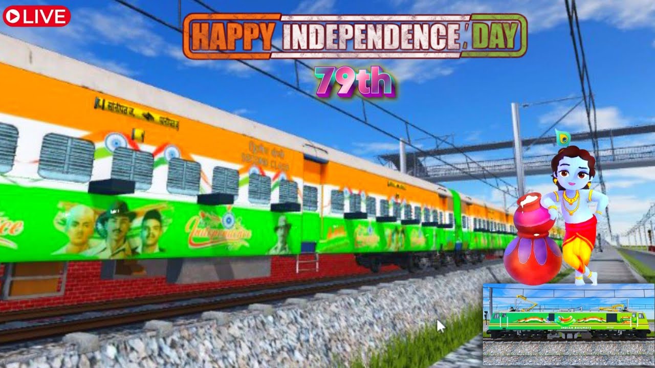 Live | Indian Railway Simulator | Independence Day | Janmashtmi | Tri Color | Ishu K Tech 