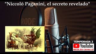 T 2 - PODCAST 2 &quot;Niccoló Paganini, el secreto revelado&quot;