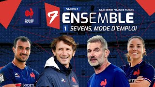 France 7 - 7 Ensemble - S01E01 : Sevens, mode d'emploi