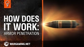 World of Tanks PC - Explaining Mechanics - Armor Penetration