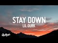 Lil durk  stay down lyrics ft 6lack  young thug