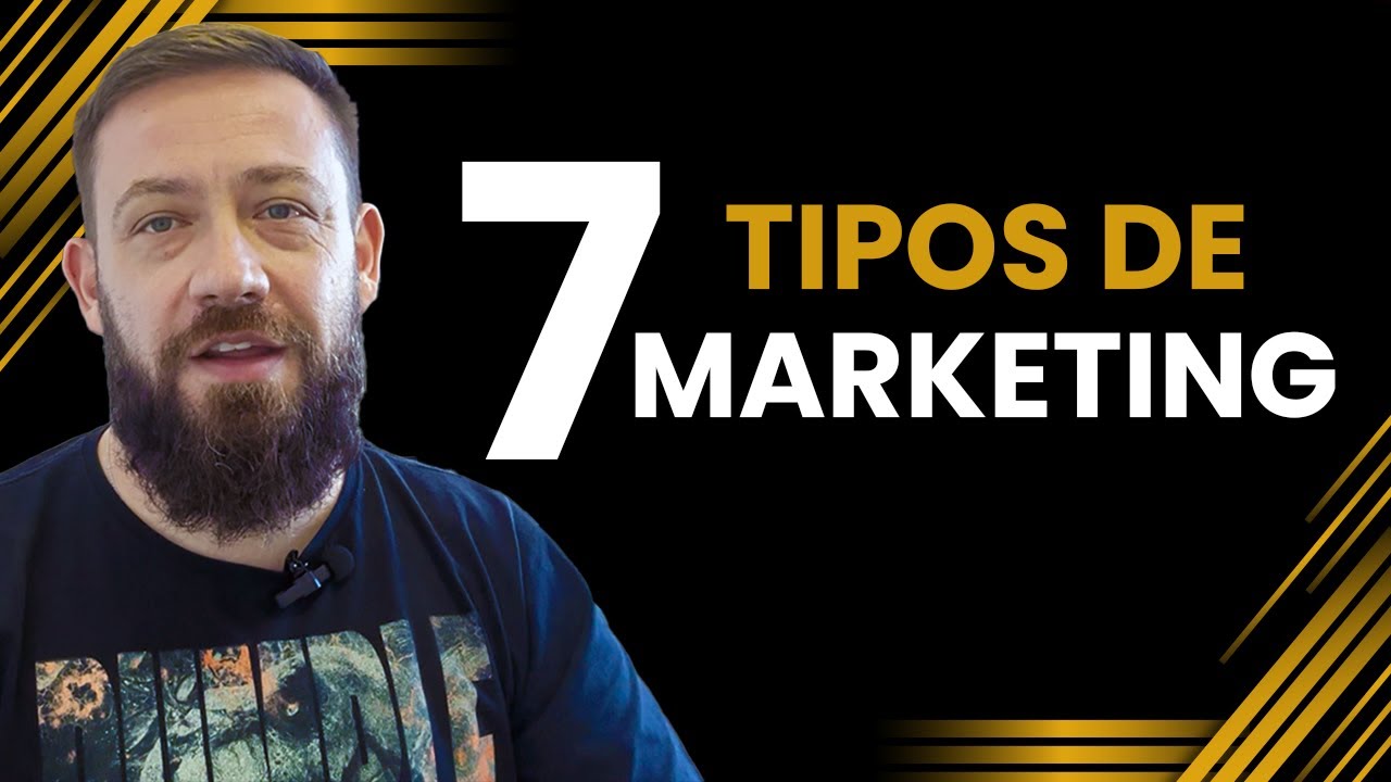Os 7 Tipos de Marketing - Canal do Consultor - YouTube