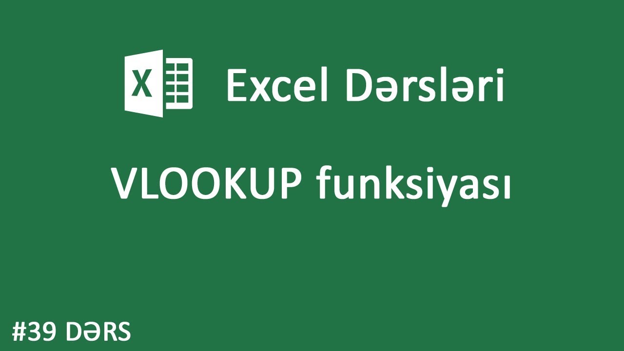 VLOOKUP funksiyası - Excel dərsləri #39
